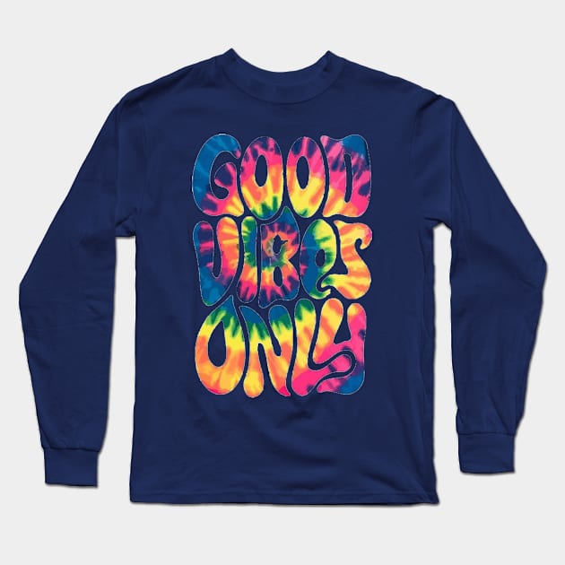 good vibes only Long Sleeve T-Shirt by artby-shikha